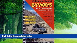 Big Deals  California Desert Byways: 68 of California s Best Backcountry Drives  Best Seller Books