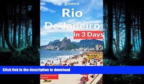 FAVORITE BOOK  Rio De Janeiro in 3 Days: A 72 Hours Perfect Plan with the Best Things to Do in