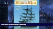 READ BOOK  Cruise of the Dashing Wave: Rounding Cape Horn in 1860 (New Perspectives on Maritime