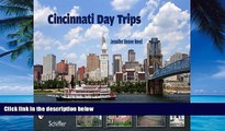 Big Deals  Cincinnati Day Trips: Tiny Journeys from the Queen City  Full Ebooks Most Wanted