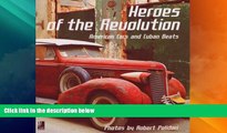 Big Deals  Heroes Of The Revolution: American Cars and Cuban Beats  Full Read Most Wanted