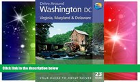 Must Have  Drive Around Washington DC, 3rd: Your guide to great drives. Top 23 Tours. (Drive