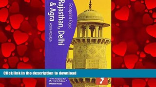 FAVORIT BOOK Rajasthan, Delhi   Agra: Footprint Focus Guide READ EBOOK