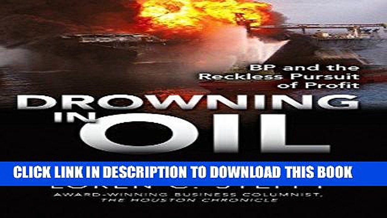 [PDF] Drowning in Oil: BP   the Reckless Pursuit of Profit Popular Online