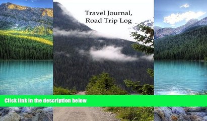 Big Deals  Travel Journal, Road Trip Log (Travel Journals) (Volume 2)  Full Ebooks Best Seller