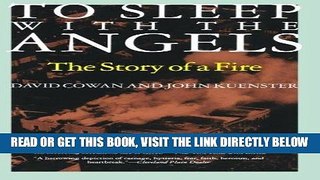 [EBOOK] DOWNLOAD To Sleep with the Angels: The Story of a Fire PDF