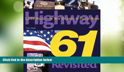 Big Deals  Highway 61 Revisited: 1,699 Miles from New Orleans to Pigeon River (Purple Book)  Best