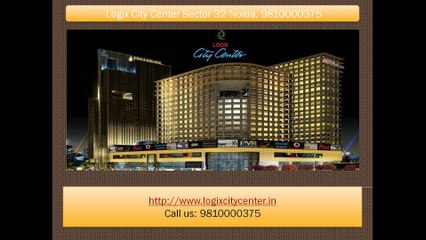 Logix City Center Sector 32 Noida, 9910006454 Office Space