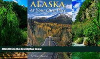 Big Deals  Alaska at Your Own Pace: Traveling by RV Caravan  Best Seller Books Most Wanted