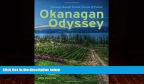 Books to Read  Okanagan Odyssey: Journeys through Terrain, Terroir and Culture  Best Seller Books