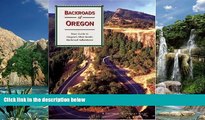Books to Read  Backroads of Oregon: Your Guide to Oregon s Most Scenic Backroad Adventures  Best