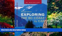 Books to Read  Exploring the BC Coast by Car Revised Edition  Full Ebooks Most Wanted