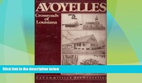 Big Deals  Avoyelles Parish: Crossroads of Louisiana (Louisiana Parish Histories Series) (French