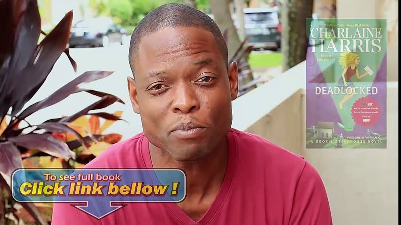 Look Inside Deadlocked (Sookie Stackhouse True Blood, Book 12) Review