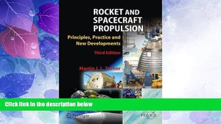 Big Deals  Rocket and Spacecraft Propulsion: Principles, Practice and New Developments (Springer