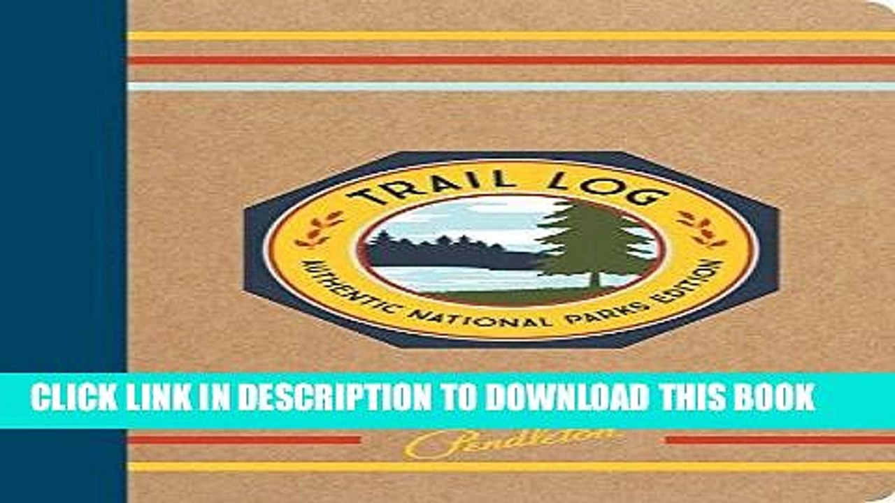 [PDF] Pendleton Trail Log: Authentic National Parks Edition Full Online