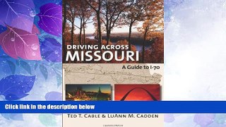 Big Deals  Driving across Missouri: A Guide to I-70  Full Read Best Seller