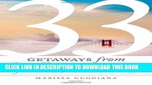[PDF] 33 Getaways from San Francisco That You Must Not Miss (Extension to 111 Places/111 Shops)
