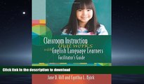 READ BOOK  Classroom Instruction That Works With English Language Learners: Facilitators Guide