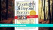 PDF ONLINE Patients Beyond Borders Thailand Edition: Everybody s Guide to Affordable, World-Class