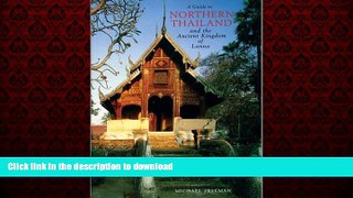 READ THE NEW BOOK Guide To Northern Thailand And The Ancient Kingdom Of Lanna READ EBOOK