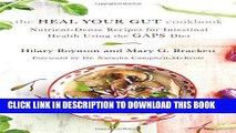 [PDF] The Heal Your Gut Cookbook: Nutrient-Dense Recipes for Intestinal Health Using the GAPS Diet