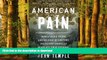 Buy book  American Pain: How a Young Felon and His Ring of Doctors Unleashed America s Deadliest
