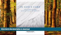 Read book  In God s Care: Daily Meditations on Spirituality in Recovery (Hazelden Meditation