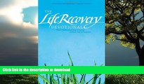Read books  The Life Recovery Devotional: Thirty Meditations from Scripture for Each Step in