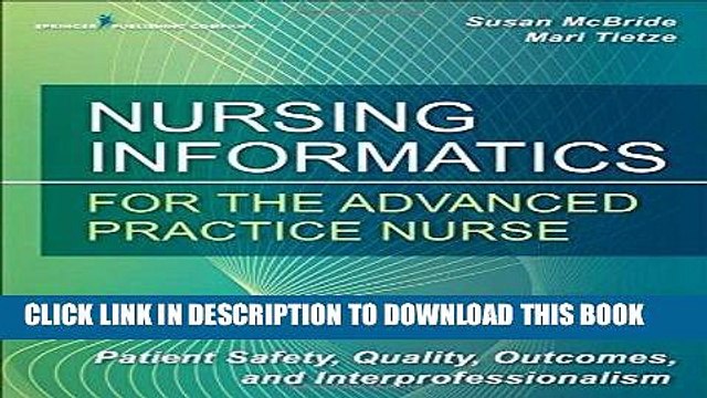 [PDF] Nursing Informatics for the Advanced Practice Nurse: Patient Safety, Quality, Outcomes, and