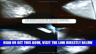 [PDF] FREE The Biopolitics of Breast Cancer: Changing Cultures of Disease and Activism [Download]