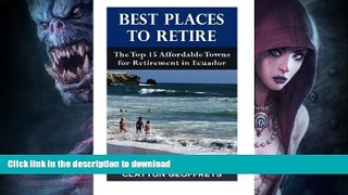 READ  Best Places to Retire: The Top 15 Affordable Towns for Retirement in Ecuador (Retirement