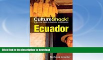 READ BOOK  Cultureshock Ecuador (Cultureshock Ecuador: A Survival Guide to Customs   Etiquette)