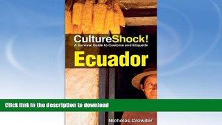 READ BOOK  Cultureshock Ecuador (Cultureshock Ecuador: A Survival Guide to Customs   Etiquette)
