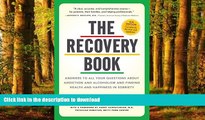 Best book  The Recovery Book: Answers to  All Your Questions About Addiction and Alcoholism and