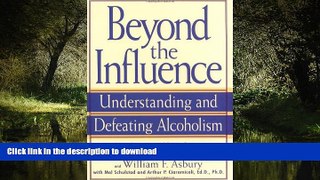 Best books  Beyond the Influence: Understanding and Defeating Alcoholism online for ipad
