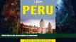FAVORITE BOOK  Peru: The Ultimate Peru Travel Guide By A Traveler For A Traveler: The Best Travel