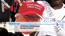 US election mudslinging – Europe’s future? | Quadriga