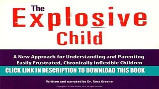 [PDF] The Explosive Child: A New Approach for Understanding and Parenting Easily Frustrated,