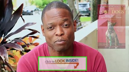 Look Inside The Lost Dogs Michael Vick's Review