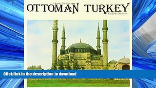 READ PDF Ottomant Turkey: Islamic Architecture READ PDF FILE ONLINE