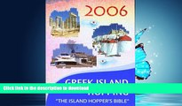 FAVORIT BOOK Independent Travellers Greek Island Hopping 2006: The Island Hopper s Bible