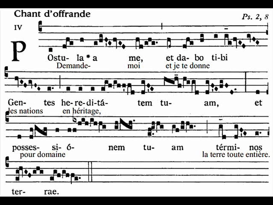 Offertorium Postula a me, Christus universorum Regis