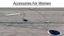 Accessories For Women