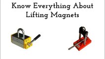 Know Everything About Lifting Magnets