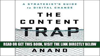 [Free Read] The Content Trap: A Strategist s Guide to Digital Change Free Online