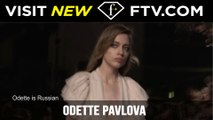 Model Talks Fall/Winter 2017 - Odette Pavlova | FTV.com