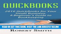 [Free Read] QuickBooks: 2016 QuickBooks for Your Small Business: A Beginner s Guide to Bookkeeping