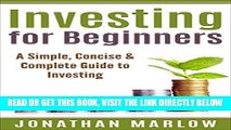 [Free Read] Investing for Beginners: A Simple, Concise   Complete Guide to Investing (investing,