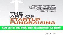 [Free Read] The Art of Startup Fundraising: Pitching Investors, Negotiating the Deal, and